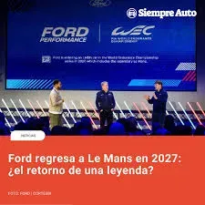 Ford regresa a Le Mans 2027