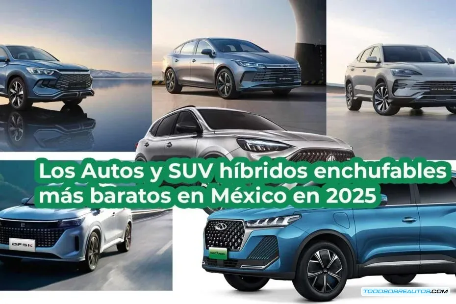 Top 6 SUVs y Autos Híbridos Enchufables Económicos en México 2025: Comparativa de Precio, Autonomía y Características